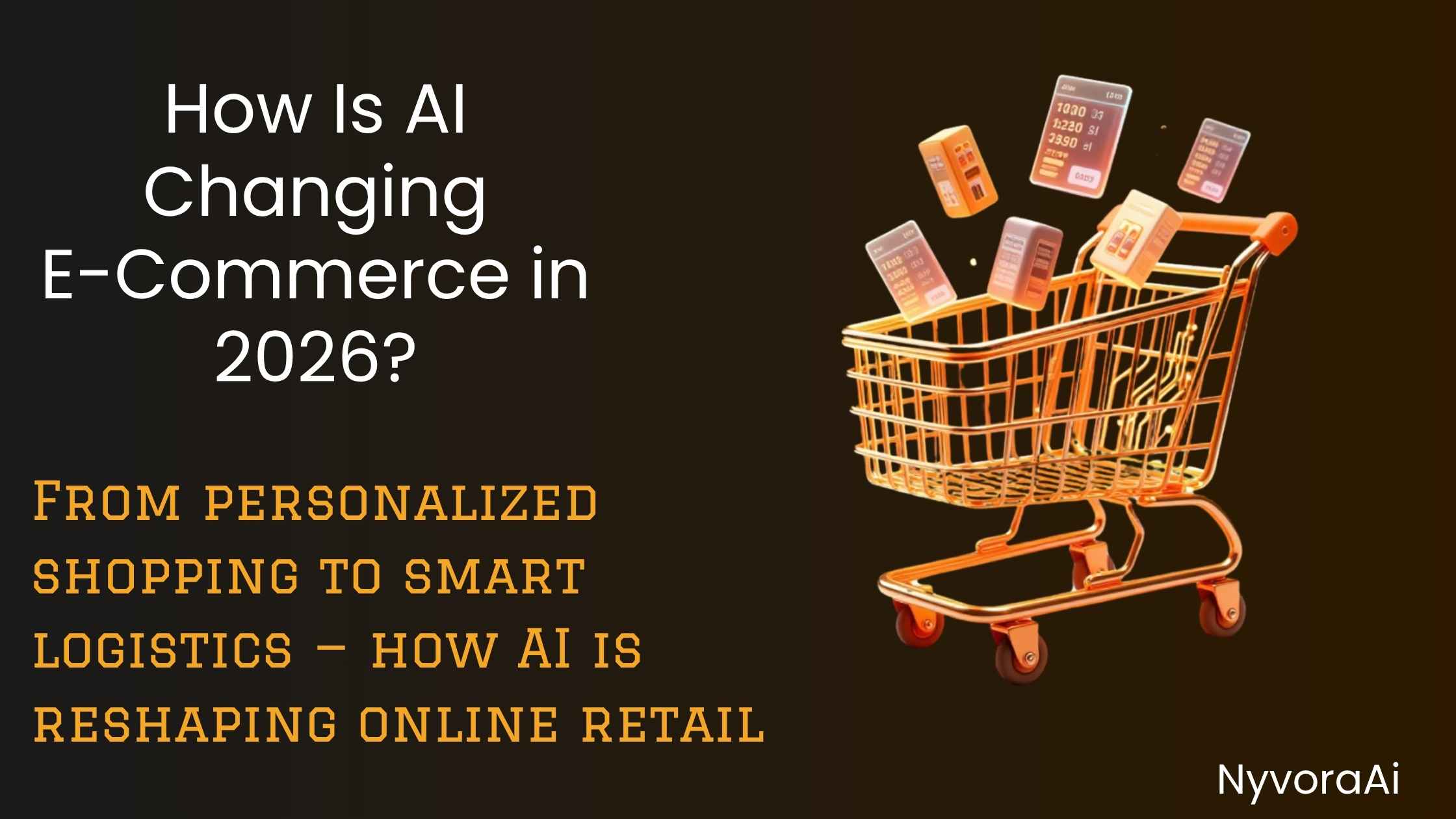 how is AI changing e-commerce in 2026 - infographic showing AI personalization and automated supply chain workflows