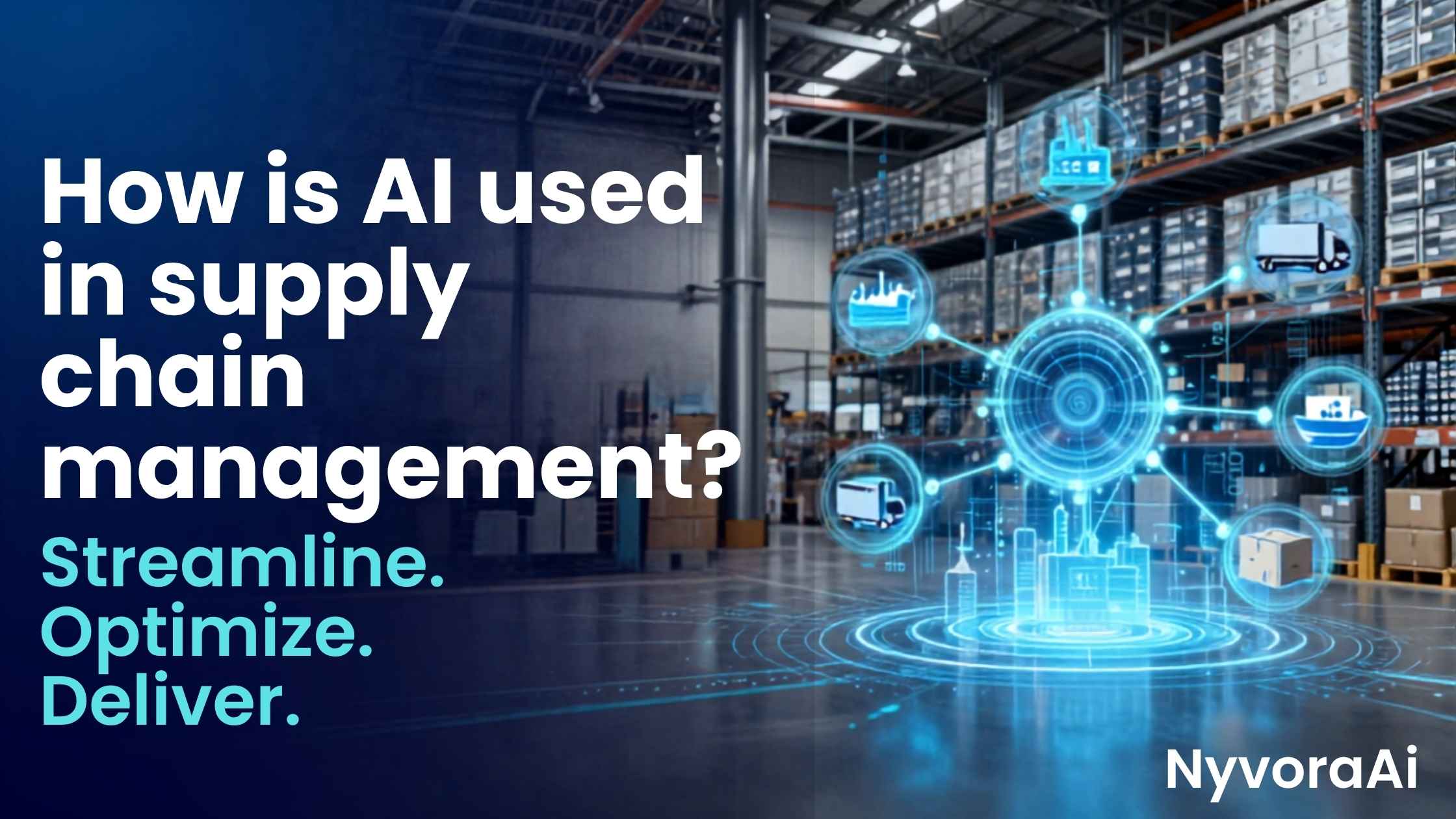 how is AI used in supply chain management - visualization of AI optimizing global logistics and inventory flow